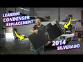 Silverado AC Fix - How To Install Silverado AC Condenser 2014-2018 Sierra Tahoe Suburban