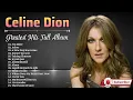 Download Lagu Celine Dion Full Album 2025 🎸 🎸 Celine dion greatest hits full album 2025