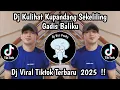 Lagu DJ KULIHAT KUPANDANG SEKELILING || DJ GADIS BALIKU VIRAL TIKTOK TERBARU 