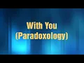 With You (Paradoxology) - (Elevation Worship "Paradoxology" Album)