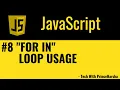 8 Javascript tutorials - For in loop usage in javascript