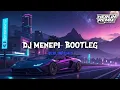 Download Lagu DJ MENEPI [BOOTLEG] HerlinRemix Viral Tiktok 2K25