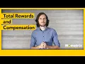 Total Rewards and Compensation
