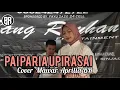 Lagu Pai paria upirasai - Nabila Wulandari Cover Mawar Aprilia BR