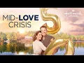 Mid-Love Crisis Hallmark Movies - Teri Hatcher James Tupper