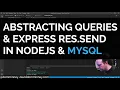 NodeJS Abstracting MySQL Database Query Functions Express Responses - NJSV