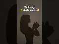 Download Lagu Birthday photo ideas 🥳🎂 #shorts #glowup #photography #pose #ideas #aesthetic #viral #trending