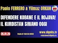 Lagu DIFENDERE KOBANE E IL ROJAVA! IL KURDISTAN SIRIANO OGGI