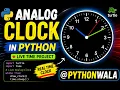 Step-by-Step Analog Clock in Python