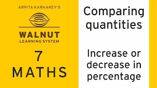 7 Math - Comparing quantities