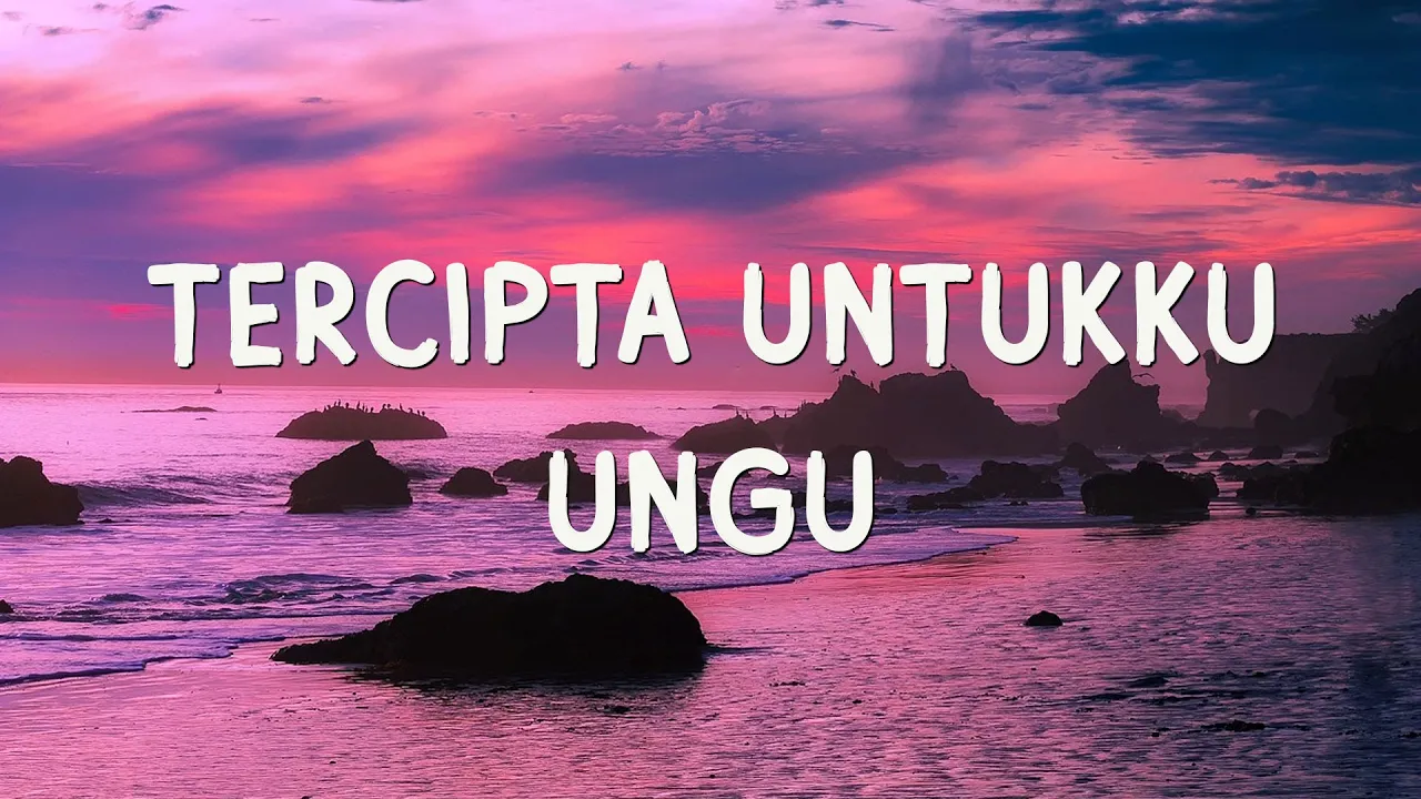 UNGU - Tercipta Untukku - Lirik UNGU - Tercipta Untukku - Lirik