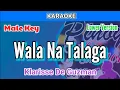 Download Lagu Wala Na Talaga by Klarisse De Guzman (Karaoke : Male Key : Lower Version)