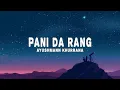 Download Lagu Ayushmann Khurrana - Pani Da Rang (Lyrics)