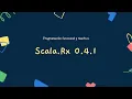 Scala Rx 0 4 1 Programacion Reactiva Funcional