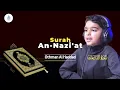 Download Lagu [Full] Surah An-Naziat  سورة النازعات | Othman Al-Hadad (Juz 30)