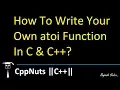 How To Write Your Own atoi Function In C C