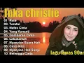 Download Lagu Inka christie Full album Lagu Lawas || Lagu Tahun 80an | Rela Inka Christie Teratai | Lagu Nostalgia