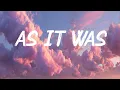 As It Was - Harry Styles (Lyrics)