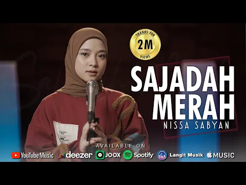 Download MP3 SAJADAH MERAH ( QOSIDAH ) - NISSA SABYAN