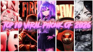  top 10 most viral phonk funk 2026 