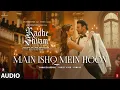Download Lagu Main Ishq Mein Hoon (Audio) | Radhe Shyam | Prabhas, Pooja H, Manan Bhardwaj, Harjot K, Kumaar