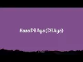 Dil Aaya - Aviverse, Avinash Kumar & Abhishek Shukla | Lyrics 