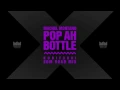 Pop Ah Bottle (Kubiyashi EDM Roadmix) | Machel Montano | Soca 2015