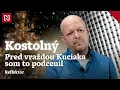 Kostolný: Pred vraždou Kuciaka som to podcenil | Reflektor