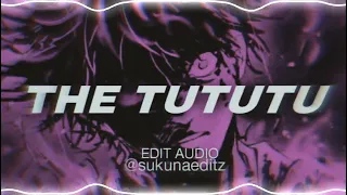 The Tututu Song Edit Audio 