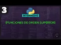CURSO de Python desde cero visual studio code intermedio - Funciones de orden superior