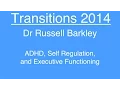 AD Self Regulation and Executive Functioning - Dr Russell Barkley