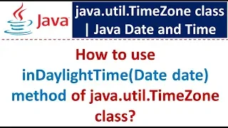 How to use inDaylightTime Date date method of java util TimeZone class
