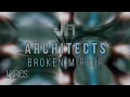 Architects - Broken Mirror Lyrics "JesLa Music" @wearearchitects