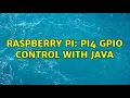 Raspberry Pi Pi4 GPIO Control with Java