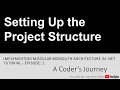 Modular Monolith Architecture in NET - Setting Up the Project Structure