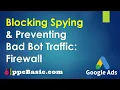 Week 3 Blocking Spying Preventing Bad Bot Traffic Firewall Google Ads Cloudflare Guide