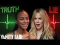 Nicole Kidman Zoe Saldana Take Lie Detector Tests Vanity Fair
