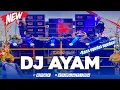 Download Lagu DJ AYAM X MELODY VIRAL TIKTOK • COCOK BUAT KARNAVAL • FULL BASS NGUKK