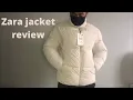ZARA WINTER JACKET REVIEW
