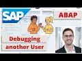 ABAP Debugging another SAP user s SAP program Debugging of another SAP user