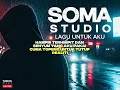 Lagu Soma Studio - Lagu Untuk Aku (OFFICIAL EMO RAP MUSIC VIDEO LYRIC) 