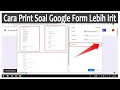 Download Lagu Cara Print Soal Online Google Form Agar Lebih Irit