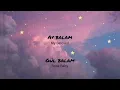Ay Balam Gül Balam Lyrics   Sevcan Dalkıran & Üzeyir Mehdizade     With English Translation
