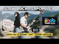 FULL ALBUM TOMAS RAYA - terlambat menyayangi #slowrock