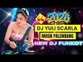 Lagu DJ NEW FUNKOT 2026 ❌ DJ YULI SCARLA SPESIAL MUSIK DISCOTIK PIONEER