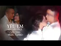 Download Lagu Yêu Em Đến Giây Phút Cuối Cùng - Trần Thanh Ngọc (Cover) | MV Official