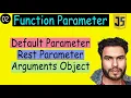 Function Parameters in JS Default Rest Parameter and arguments Object Explained