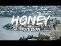 Download Lagu Troye Sivan - Honey (Lyrics)