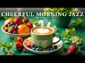 Download Lagu Cheerful Morning Jazz ☕ Positive Bossa Nova Coffee Music \u0026 Smooth Piano for Work, Study \u0026 Relax.