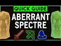 Aberrant Spectre Slayer Guide OSRS - Oct 2019
